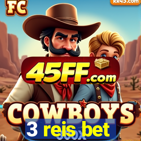 3 reis bet